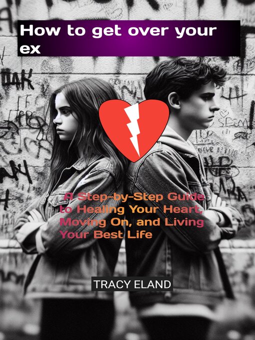 Title details for How to Get Over Your Ex by TRACY ELAND - Available